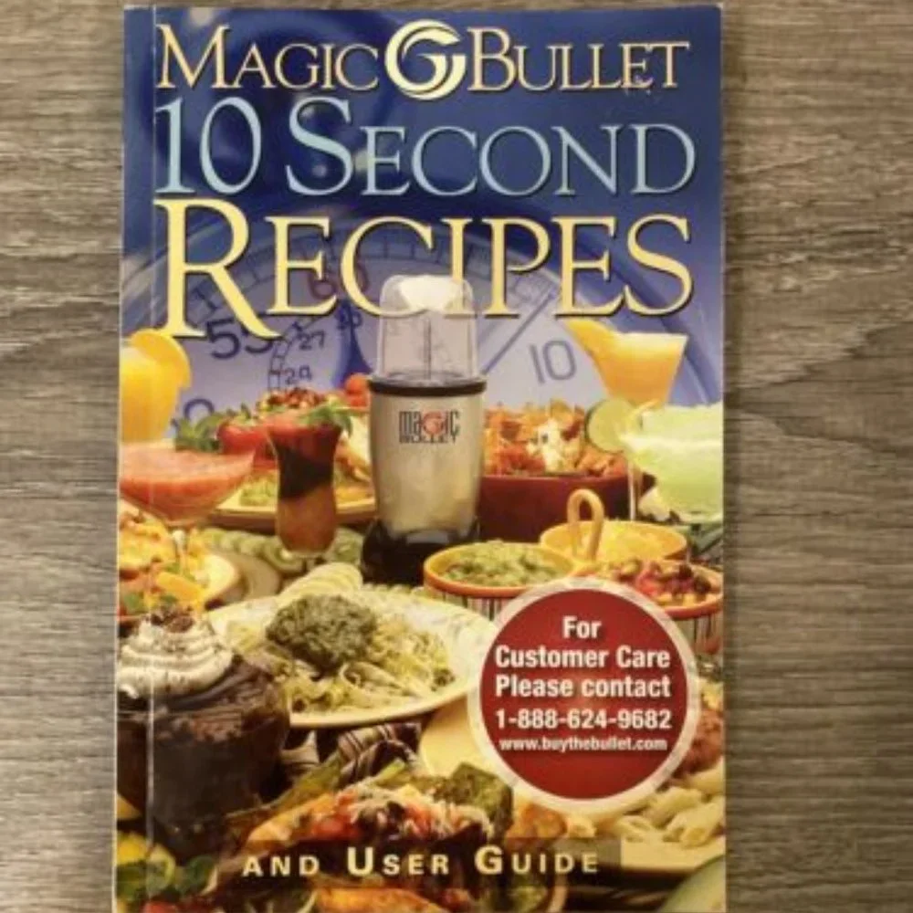 Magic Bullet 10 Second Recipes